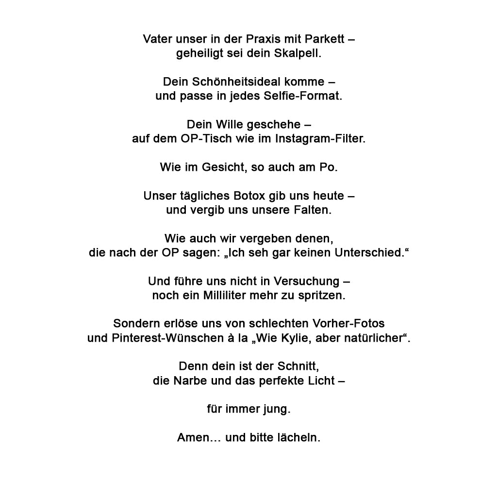 Vater Unser für den Schönheitschirugen