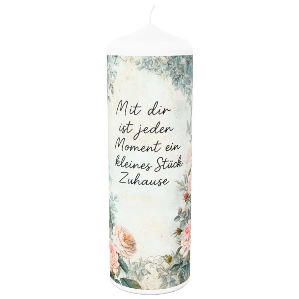 Mit Dir ist jeder Moment ein kleines Stück Zuhause